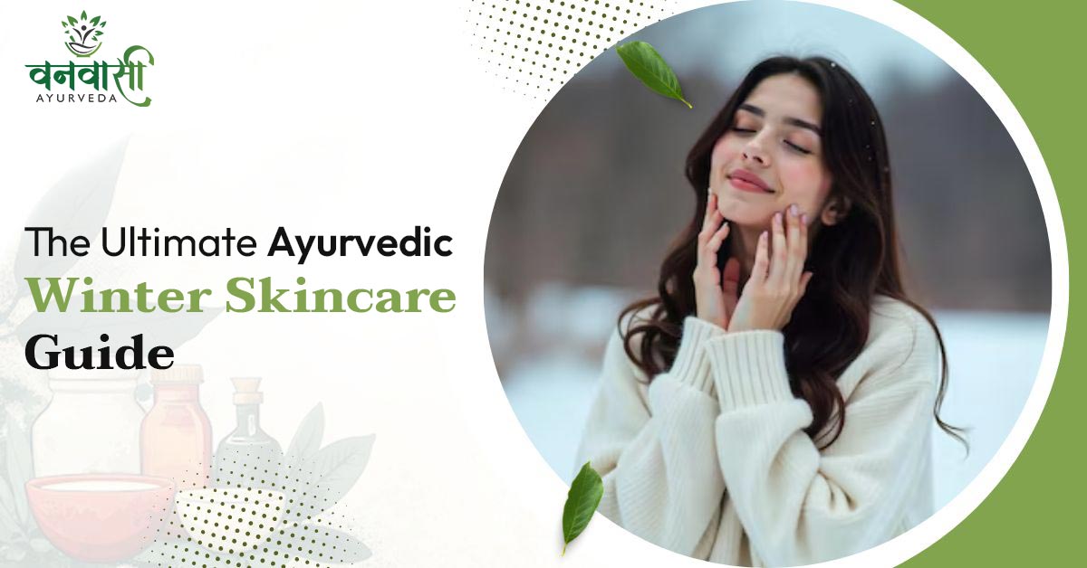 ayurvedic winter skincare juices