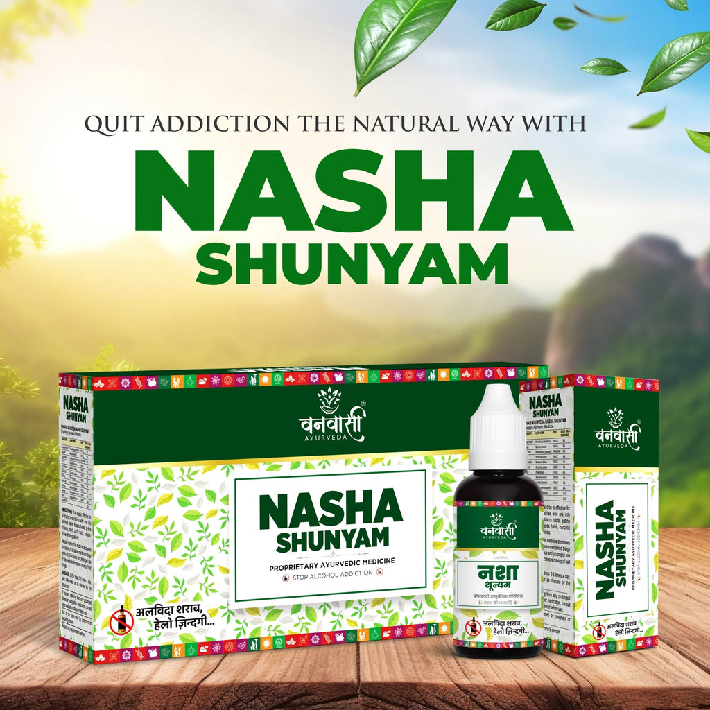 Nasha Shunyam | De-Addiction Ayurvedic Medicine | Nasha Mukti